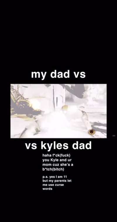haha Kyle ur dad sucks my dad is p*ggers(poggers)