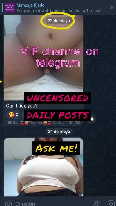 On my VIP Telegram channel, I upload varied content, without censorship and with my pretty face daily.