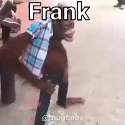 Frank is hot