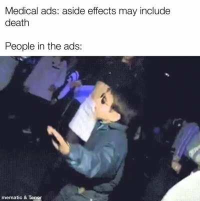 *Lists deadly side effects*