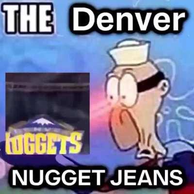 Denver nugget jeansssss