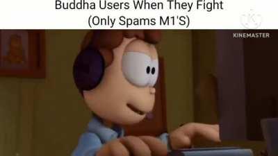 Buddha Users Be Like