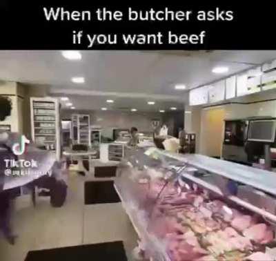 I want beef