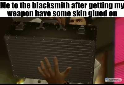 blacksmith be like