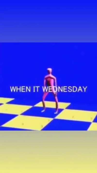 When it Wednesday