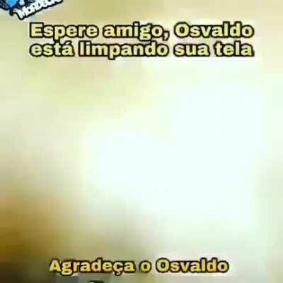 Apenas agradeça o osvaldo