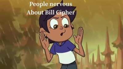 Me, if I was in Gravity Falls