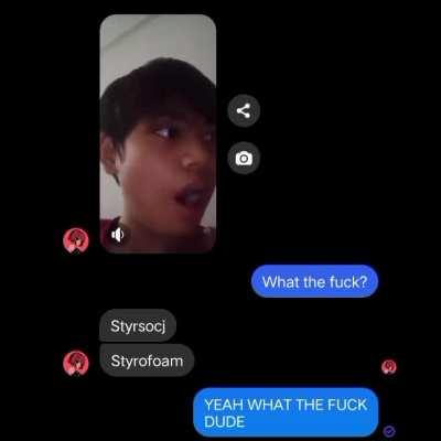 My cousin ate styrofoam and decided to record it and send it to me