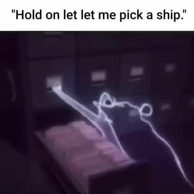 Like bro why do take you this much long time just to pick a ship
