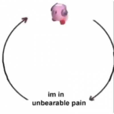 I’m in unbearable pain