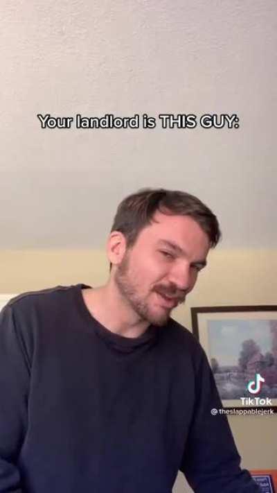 Being a landlord is such a hard job