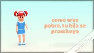 Esta es tu familia de mierda 👌😋