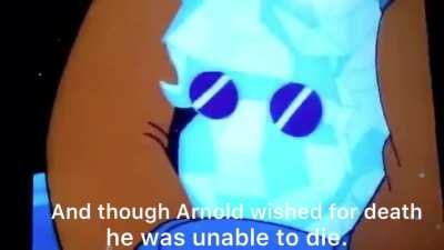 Eventually, Arnold stopped thinking.