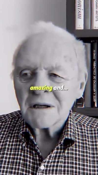 Sir Anthony Hopkins has a word of encouragement for today's young people.