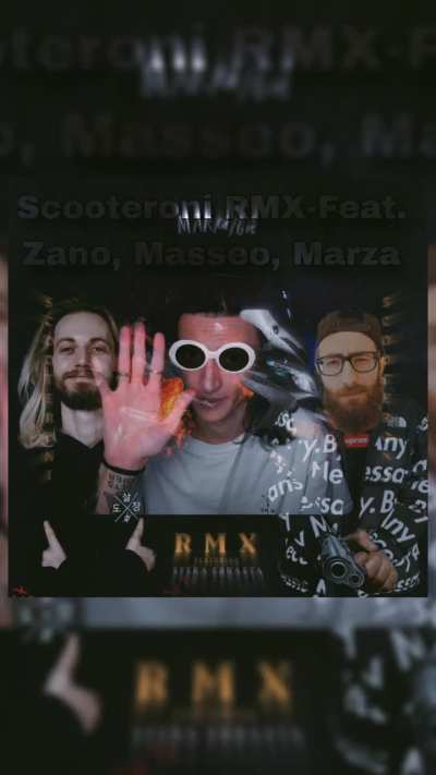 Scooteroni RMX-Feat. Masseo, Marza, Zano (Ai cover)