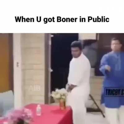 When you got boner in public