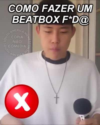 Beatbox foda kkkk