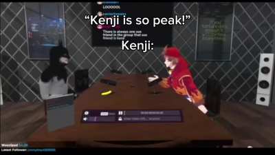 Kenji is so peak…