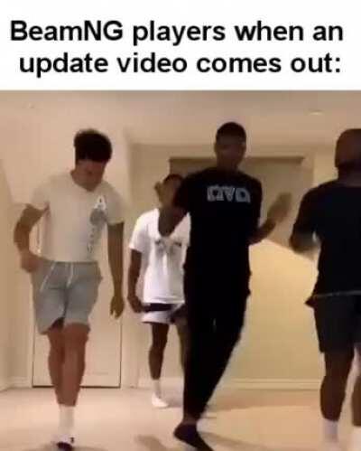 BeamNG players when an update video comes out: