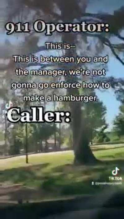 Woman calls Orange County Sheriff's Dept 911 complaining that Burger King would not make her a 