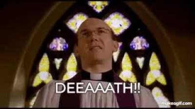 Death is coming! Death is here! Death is outside. There is no escape. Who's that knocking at the door? Yes, it's death.