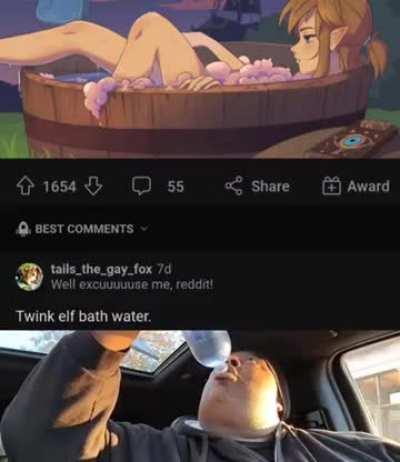 twink elf bath water > gamer girl bath water