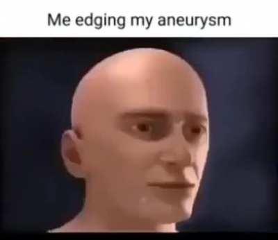 Edging and gooning rn