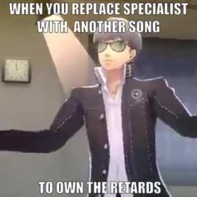 Specialist is still funny; right?