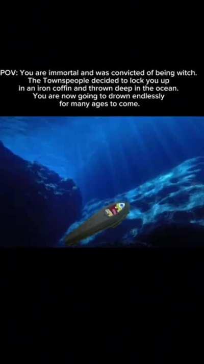 Immortality isn’t always a good thing.