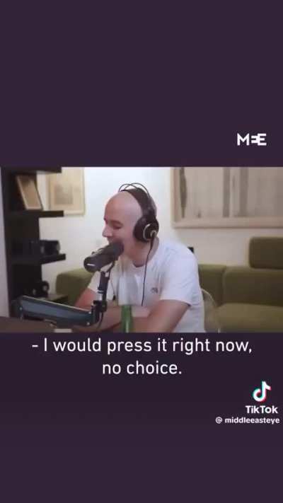 Israeli podcaster says he would press a button to erase all Palestinians from the earth …