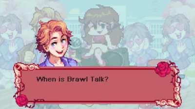 When is Brawl Talk?