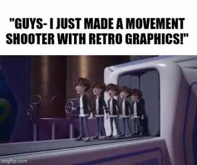 I think We've finally Ultrakilled(TM) the Movement Shooter Market