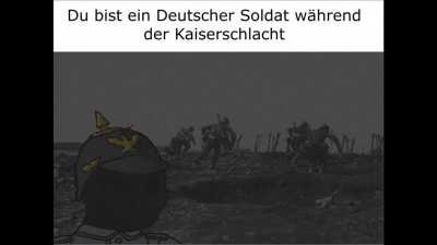 Du bist ein Deutscher Soldat im 1. Weltkrieg