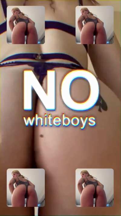 Say no to white bois!