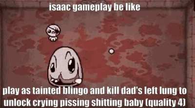isaac unlocks be like