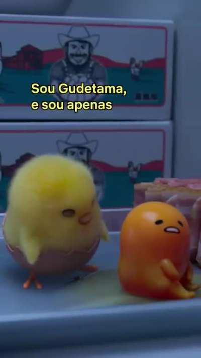 Bora ver o filme do ovo e o pinto :gudetama