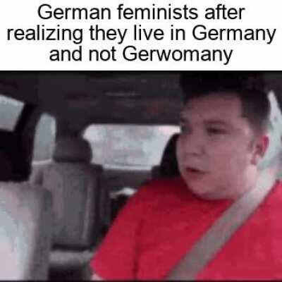 *Sad Gerwoman noises*