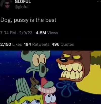 Dog pussy 💀