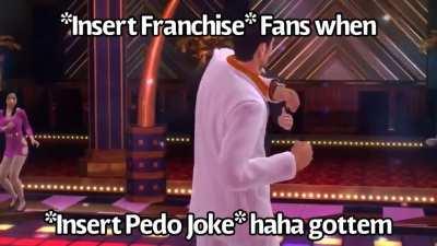 Haha pedo joke funne lol