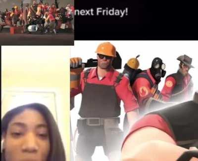 TF2 next friday! (LOUD)