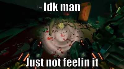 idk man just not feeling it