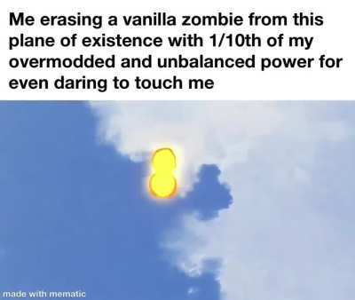 I was going through my 12 unnecessary level up mods you dickhead.