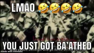 Get Ba’athed lol