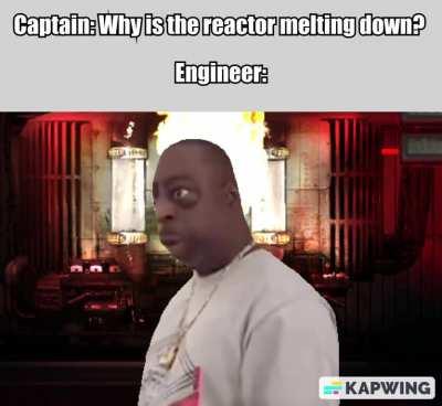 I can be trusted around nuclear reactors