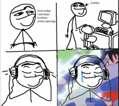 hmm today i will be italian and I will have a nostalgia trip by listening to anime openings (turn on audio)