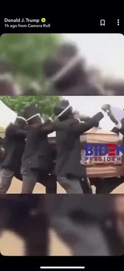 Trump put the coffin dance on his snap a while ago