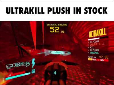 How it feels to buy the ultrakill plush