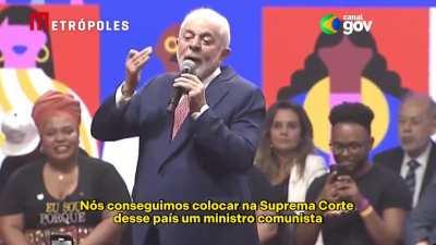 “Pela primeira vez, conseguimos colocar na Suprema Corte desse país um ministro comunista”, comemora Lula
