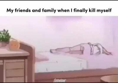 They'll be better off without me