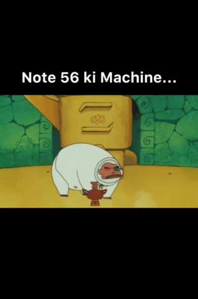 Note 56 ki machine 🎶🎶